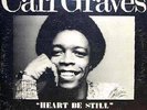 CARL GRAVES-HEART BE STILL  **RARE CANADIAN 1976 12