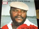 MILTON DOUGLAS Can't Trust No One LP RARE PRIVATE UNKNOWN CANADA R&B SOUL