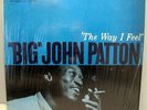 BIG JOHN PATTON THE WAY I FEEL BLUE NOTE LP IN THE SHRINK WRAP