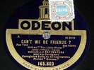 RAY VENTURA & HIS COLLEGIANS - Can't we be friends ? - 78 tours / rpm Odeon EX