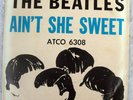BEATLES-AIN'T SHE SWEET,ATCO,ORIGINAL PICTURE SLEEVE & 45 UNDRILLED SLEEVE