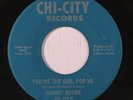 rare Soul 45 JOHNNY MOORE you're the girl for me CHI-CITY Hear