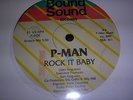 Electro Scratch P-MAN   ROCK IT BABY 198? BOUND SOUND OG 12
