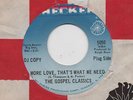 THE GOSPEL CLASSICS-MORE LOVE, THAT'S WHAT WE NEED-CHECKER-***RARE DEMO***