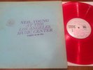 IMPORT NEIL YOUNG AT THE LOS ANGELES MUSIC CENTER RED COLORED VINYL LIVE TMOQ LP
