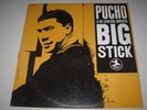 PUCHO & THE LATIN SOUL BROTHERS BIG STICK PRESTIGE PR 7555 TEST PRESSING LP NM