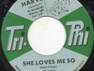 Harvey - She Loves Me So - Original Press Tri - Phi 7 Inch