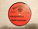 V RARE - JUGGERNAUT  GROUNDATION / FA WARD - SHIELD RECORDS