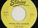 LINK DAVIS “Trucker from Tennessee/Don’t Big Shot Me” rockabilly 45 STARDAY nice