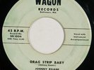 JOHNNY ROANE “Drag Strip Baby” rockabilly hot rod 45 on WAGON  HEAR