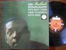 John Coltrane Quartet Ballads, with McCoy Tyner, Jimmy Garrison & Elvin Jones