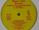 BYRON DAVIS & THE FRESH KREW Wanna Be's 12