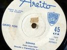 GRUPO LOS YOYI - BANANA/TO NO ME PUEDES CONQUISTAR - AREITO 7619 - FUNK PSYCH