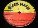 WAYNE WADE/ CANT KEEP A GOOD MAN DOWN/OUR DAY WILL COME