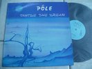 POLE : Inside The Dream LP - French Prog 1975 - 1st pressing - Very Rare 