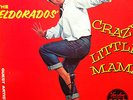 THE ELDORADOS   CRAZY LITTLE MAMA  (VEE-JAY VJLP 1001 LP VG+/VG++ Very Rare)