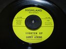 northern soul LARRY ATKINS lighten up HIGHLAND  hear