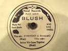BLUSH - Everyday / Before We Came Together - Venal Records PMB 117 L K