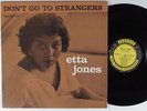 ETTA JONES Don't Go To Strangers PRESTIGE 7186 LP