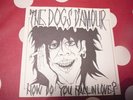 Dogs D'Amour: How Do You Fall in Love (Again) 7