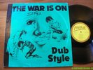 PHILL PRATT War Is On Dub Style LP BOBBY KALPHAT