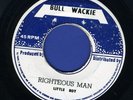 2012 LITTLE ROY-RIGHTEOUS MAN-BULL WACKIE-  REGGAE 45 7