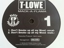 Bay Area Rap 12 T-LOWE Dont Smoke Up All My Weed / Watching You Black Power Prod
