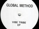Global Method ?– Vibe Tribe EP (Nr. Mint)