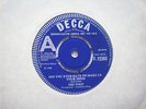 EX+ UK 45 - DEMO - DECCA - THE WRIT - DID YOU EVER HAVE TO MAKE UP YOUR MIND