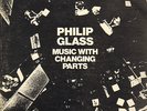 1973 PHILIP GLASS electronica 2-LP Music w/ Changing Parts, Chatham Square