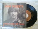 Rare French SP JOHN FOGERTY Comin Down The Road / Fantasy 17044 / VG++/VG++