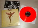 NIRVANA - IN UTERO - RARE DUTCH GLOWING RED VINYL LP