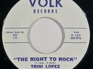 TRINI LOPEZ first record “Right To Rock” 45 on VOLK orig ’58 rockabilly  HEAR