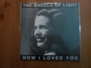 Angels of Light How I Loved You LP BLACK VINYL Swans Akron Family