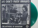 FRANK ZAPPA & THE MOTHERS We Don't F Around Green Colored Vinyl LP Not TMOQ