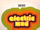 MUDDY WATERS ELECTRIC MUD--ORIGINAL CHESS LABEL-1968