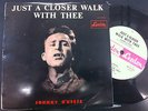JOHNNY O'KEEFE - JUST A CLOSER WALK WITH THEE 7