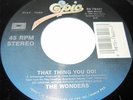1996 45 Rpm The Wonders THAT THING YOU DO / DANCE WITH ME TONGHT On Epic 78401