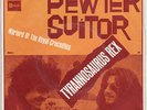 Pewter Suitor - Tyrannosaurus Rex / Warlord Of The Royal Crocodiles - EMI