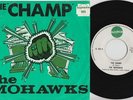 MOHAWKS * The Champ * 1968 MOD SOUL FUNK SKA 45 * Hear it