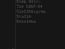Stan Getz and Charlie Byrd, The 1953-54 Clef Norgran Sessions. 180g Sealed 4LP's