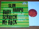 SLIM HARPO BABY SCRATCH MY BACK Excello 8005 LP MONO 1st Pressing Nice Copy