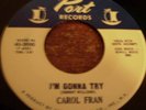 Carol Fran, I'm Gonna Try, Port # 3000, vg+++
