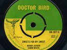 Bobby Aitken Carib Beats - Sweets For My Sweet / How Sweet It Is UK orig 7