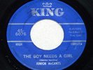 JUNIOR MCCANTS  The Boy Needs a Girl  NORTHERN SOUL 45 ON KING #6076 *HEAR*