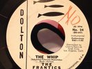 The Frantics - The Whip / Delilah 45 WLP Dolton Garage Surf Tittyshaker Rocker