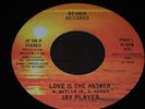 LOVE IS THE ANSWER...JAY PLAYER... 7