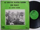 SUPER DJATA en super forme VOL1 TRIPPY PSYCH FUNK JAZZ MANDING ORIGINAL LP ?