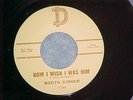 45--BOOTH KINNER--HOW I WISH I WAS HIM/AISLE OF I DO--1962--D Records 1244--NM