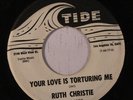 rare Popcorn 45 RUTH CHRISTIE your love is torturing me TIDE Hear